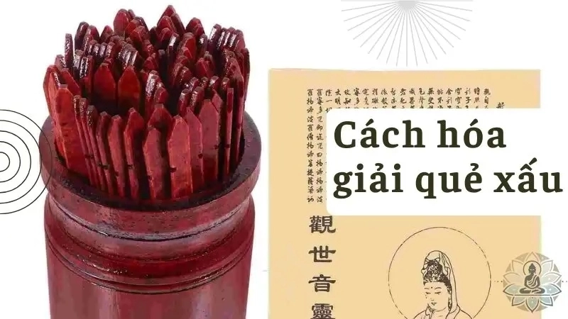 Cách hóa giải quẻ xấu 