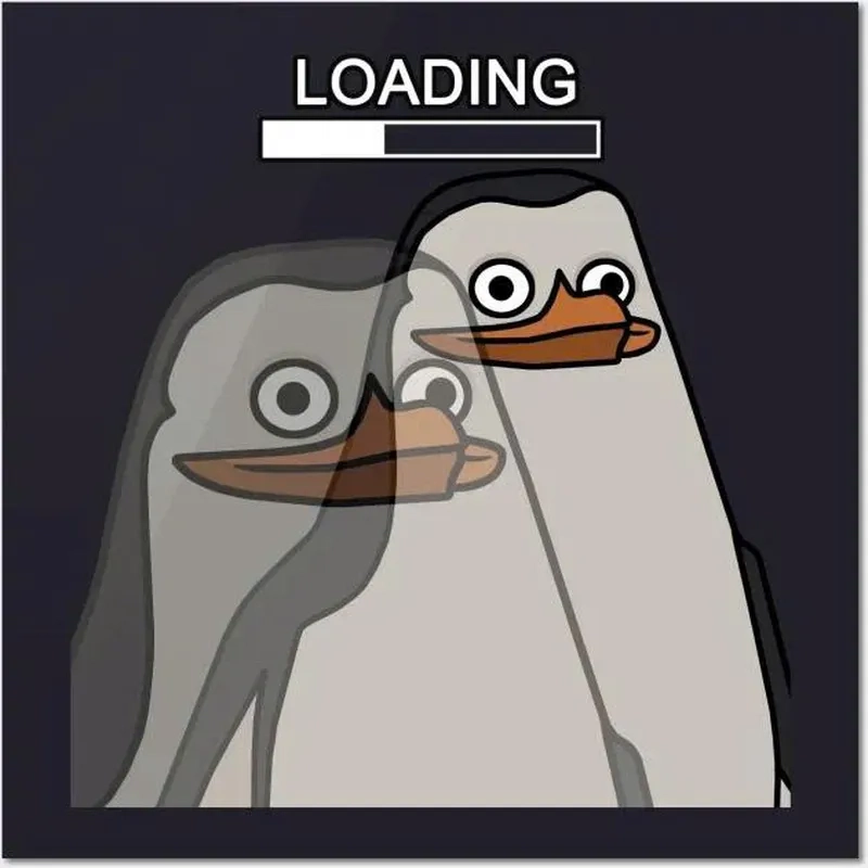 Khi tâm trạng chờ đợi quá lâu như trong meme loading