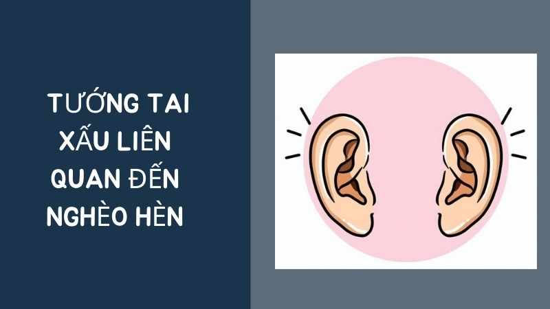 Các dạng tướng tai xấu liên quan đến nghèo hèn