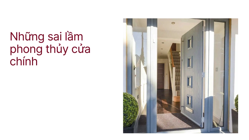 Các đại kỵ trong phong thủy cửa chính cần loại bỏ ngay lập tức